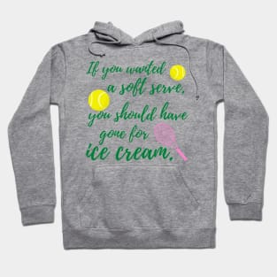 Tennis Funny Tennis Player Soft Serve Hoodie